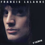 Francis Lalanne - La plus belle fois qu'on m'a dit je t'aime