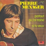 Pierre Mnager - Partout o j'ai train