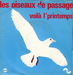 Vignette de Les Oiseaux de Passage - Voil l'printemps