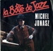 Vignette de Michel Jonasz - La bote de jazz