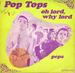 Vignette de Pop Tops - Oh Lord, why Lord