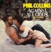 Vignette de Phil Collins - Against all odds (Take a look at me now)